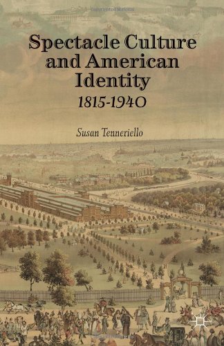 Spectacle Culture and American Identity: 1815-1940