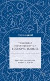 Toward a Metatheory of Economic Bubbles: Socio-Political and Cultural Perspectives (Palgrave Pivot)