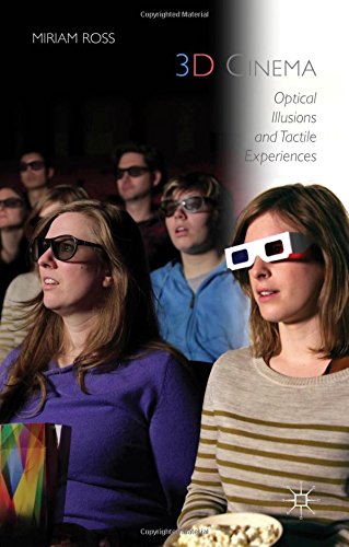 3D Cinema: Optical Illusions and Tactile Experiences
