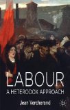 Labour: A Heterodox Approach