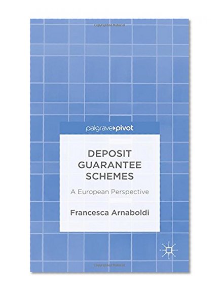 Deposit Guarantee Schemes: A European Perspective