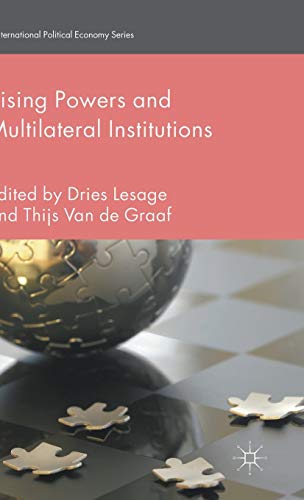 Rising Powers and Multilateral Institutions (International Political Economy Series)