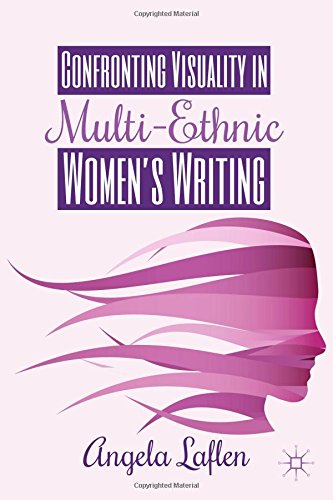 Confronting Visuality in Multi-Ethnic Women's Writing