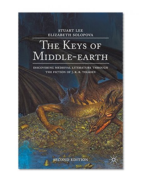 Book Cover The Keys of Middle-earth: Discovering Medieval Literature Through the Fiction of J. R. R. Tolkien