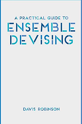 Book Cover A Practical Guide to Ensemble Devising