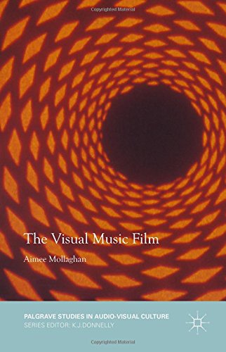 The Visual Music Film (Palgrave Studies in Audio-Visual Culture)