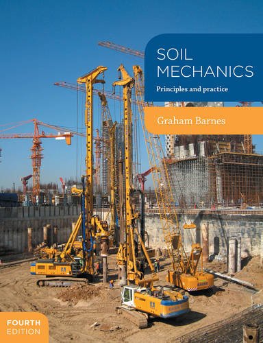 Soil Mechanics: Principles and Practice