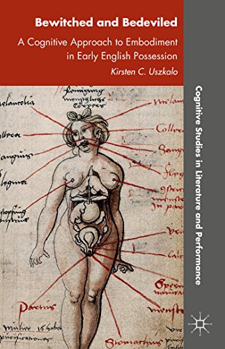 Bewitched and Bedeviled: A Cognitive Approach to Embodiment in Early English Possession (Cognitive Studies in Literature and Performance)