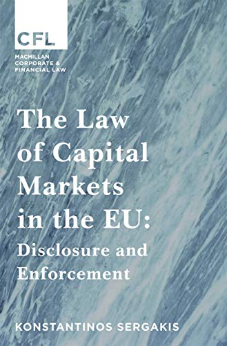 The Law of Capital Markets in the EU: Disclosure and Enforcement