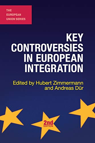 Book Cover Key Controversies in European Integration (The European Union Series, 60)