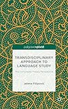 Transdisciplinary Approach to Language Study: The Complexity Theory Perspective
