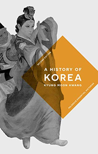 Book Cover A History of Korea (Macmillan Essential Histories, 44)