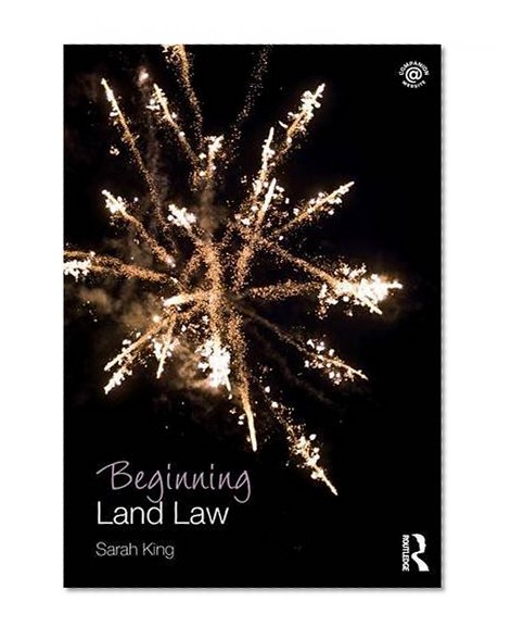 Beginning Land Law (Beginning the Law)