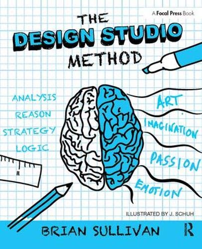 Book Cover The Design Studio Method: Creative Problem Solving with UX Sketching