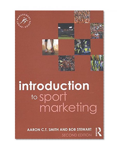 Introduction to Sport Marketing: Second edition (Sport Management Series)