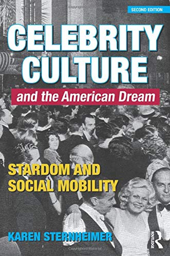 Book Cover Celebrity Culture and the American Dream: Stardom and Social Mobility