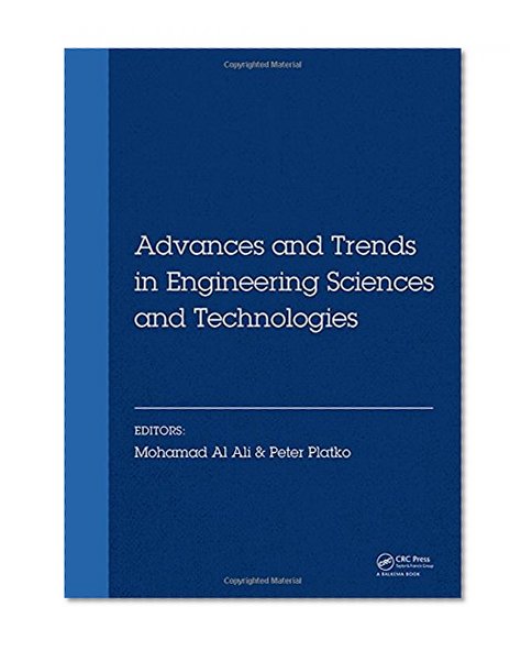 Advances and Trends in Engineering Sciences and Technologies: Proceedings of the International Conference on Engineering Sciences and Technologies, ... High Tatras Mountains - Slovak Republic
