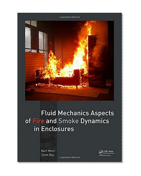 Fluid Mechanics Aspects of Fire and Smoke Dynamics in Enclosures