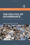 The Politics of Governance: Actors and Articulations in Africa and Beyond (Conceptualising Comparative Politics)