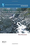 Methods for the Quantitative Assessment of Channel Processes in Torrents (Steep Streams) (IAHR Monographs)