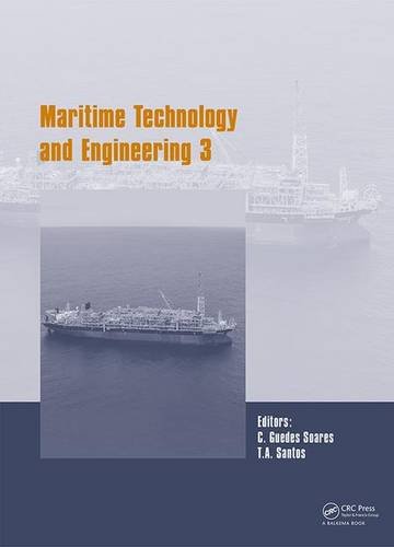 Maritime Technology and Engineering III: Proceedings of the 3rd International Conference on Maritime Technology and Engineering (MARTECH 2016, Lisbon, Portugal, 4-6 July 2016)
