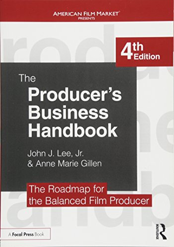 Book Cover The Producer's Business Handbook: The Roadmap for the Balanced Film Producer (American Film Market Presents)