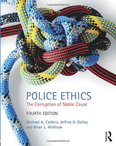 Book Cover Police Ethics: The Corruption of Noble Cause