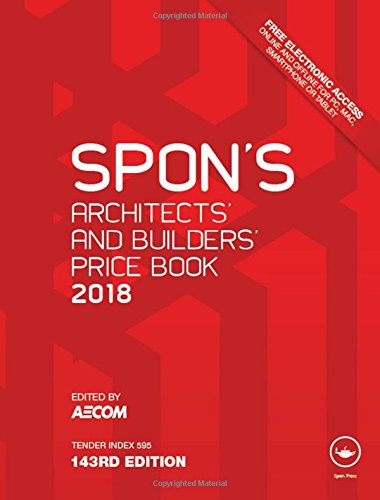 Spon's Architects' and Builders' Price Book 2018 (Spon's Price Books)