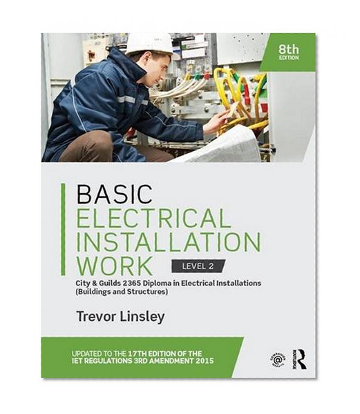 Basic Electrical Installation Work 2365 Edition, 8th ed