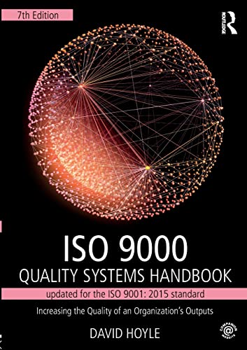 Book Cover ISO 9000 Quality Systems Handbook-updated for the ISO 9001: 2015 standard: Increasing the Quality of an Organization’s Outputs