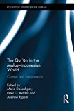The Qur'an in the Malay-Indonesian World: Context and Interpretation (Routledge Studies in the Qur'an)
