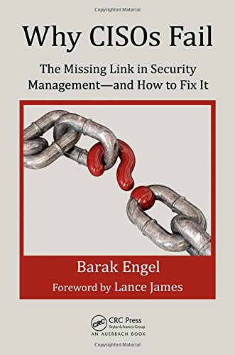 Book Cover Why CISOs Fail: The Missing Link in Security Management--and How to Fix It (Internal Audit and IT Audit)
