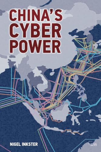 China’s Cyber Power (Adelphi series)