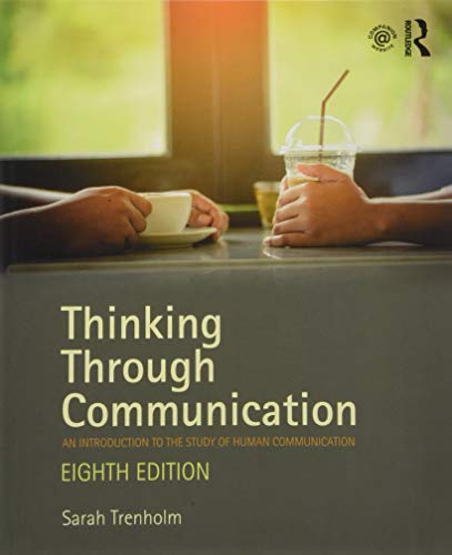 Book Cover Thinking Through Communication: An Introduction to the Study of Human Communication