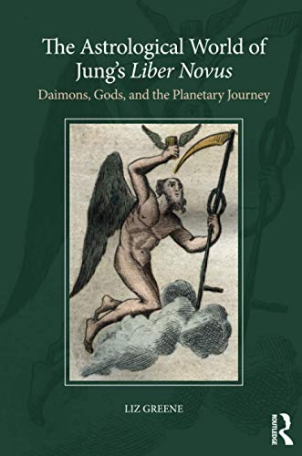 Book Cover The Astrological World of Jungâ€™s 'Liber Novus': Daimons, Gods, and the Planetary Journey