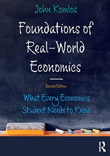 Book Cover Foundations of Real-World Economics: What Every Economics Student Needs to Know