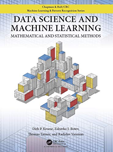 Book Cover Data Science and Machine Learning: Mathematical and Statistical Methods (Chapman & Hall/CRC Machine Learning & Pattern Recognition)