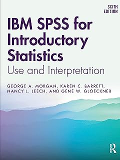 Book Cover IBM SPSS for Introductory Statistics: Use and Interpretation, Sixth Edition