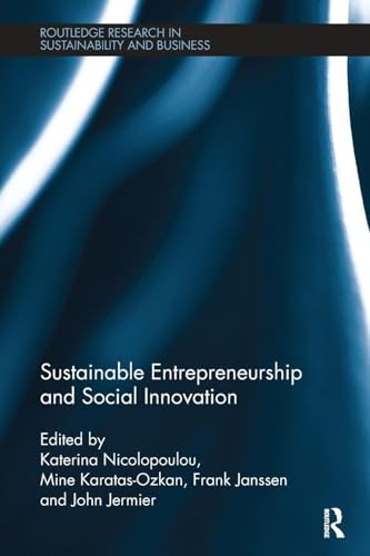 Sustainable Entrepreneurship and Social Innovation (Routledge Research in Sustainability and Business)