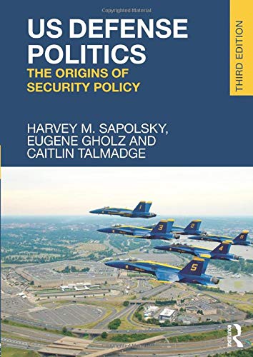 Book Cover US Defense Politics: The Origins of Security Policy