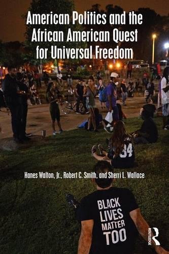 Book Cover American Politics and the African American Quest for Universal Freedom