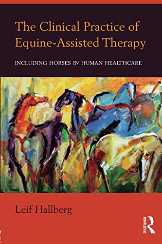 Book Cover The Clinical Practice of Equine-Assisted Therapy