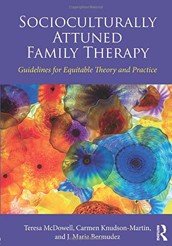 Book Cover Socioculturally Attuned Family Therapy: Guidelines for Equitable Theory and Practice