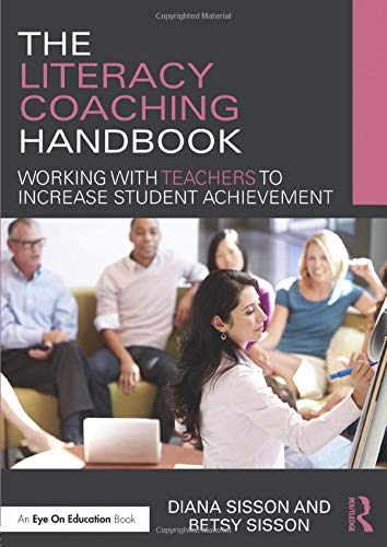 Book Cover The Literacy Coaching Handbook: Working with Teachers to Increase Student Achievement