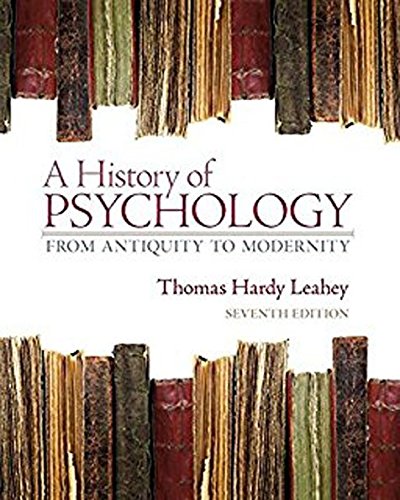 A History of Psychology: From Antiquity To Modernity