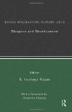 India Migration Report 2014: Diaspora and Development