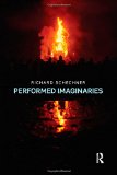 Performed Imaginaries