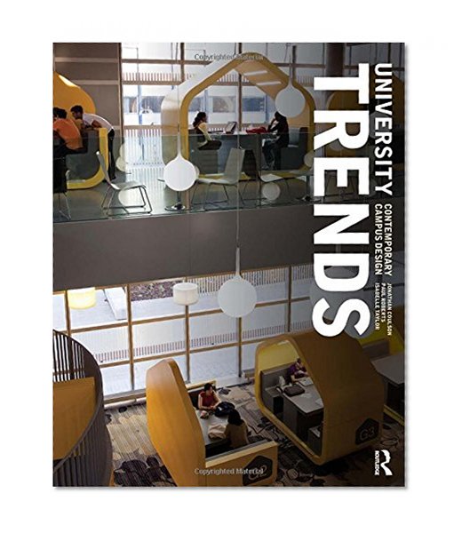 University Trends: Contemporary Campus Design