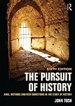 Book Cover The Pursuit of History: Aims, methods and new directions in the study of history