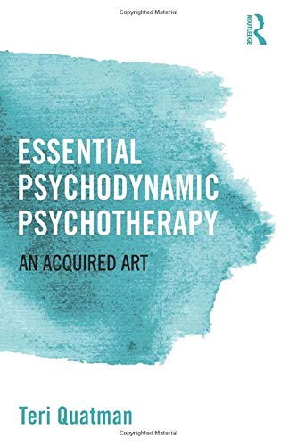 Book Cover Essential Psychodynamic Psychotherapy: An Acquired Art
